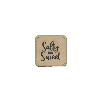 Faux leather label "Salty but Sweet"