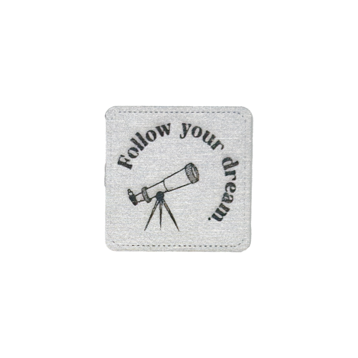 Kunstlederlabel "Follow your Dreams"