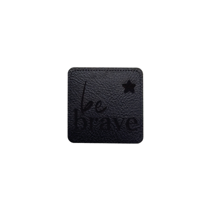 Kunstlederlabel "be brave"