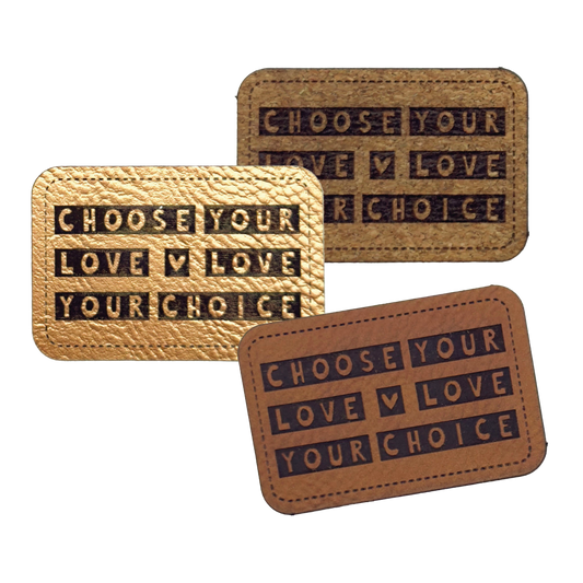 Kunstlederlabel "Choose Your Love"