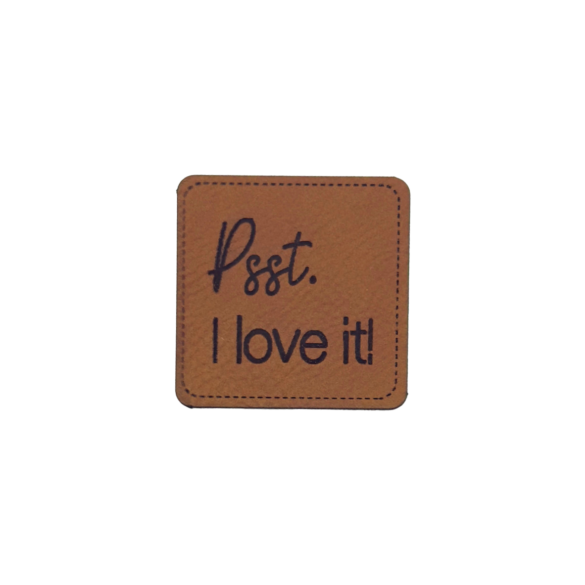 Kunstlederlabel "Psst love it"