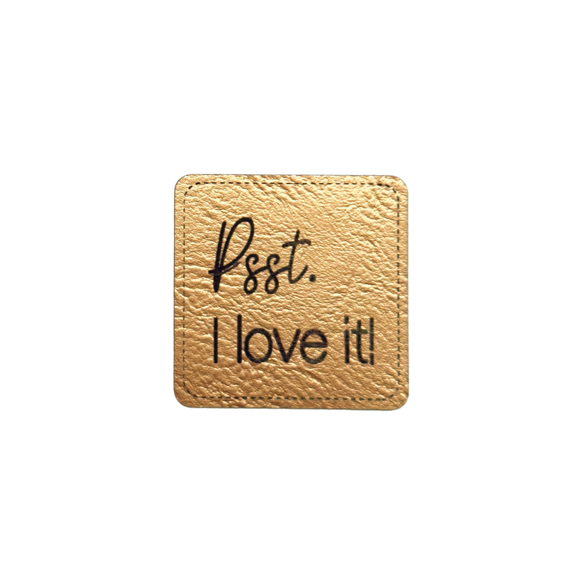 Kunstlederlabel "Psst love it"