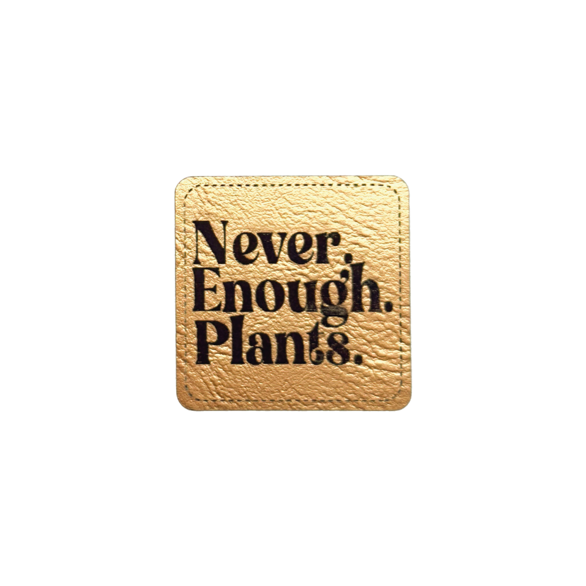 Kunstlederlabel "Never enough plants"